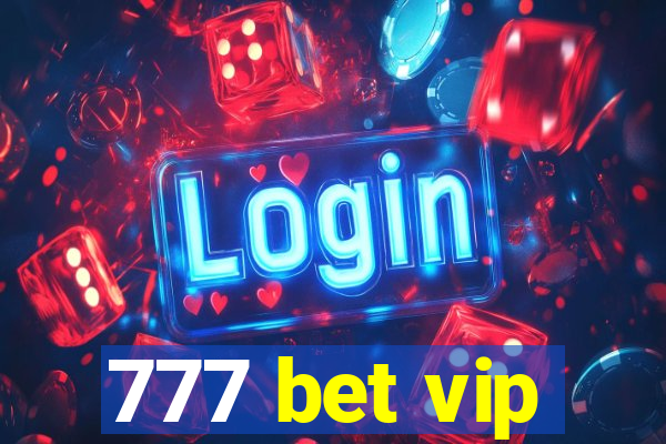 777 bet vip